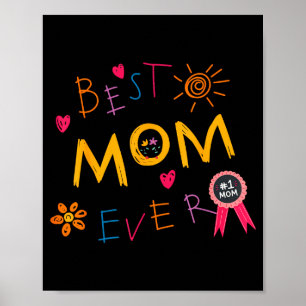 Mom ever happy mother's day mama mommy mother wome poster
