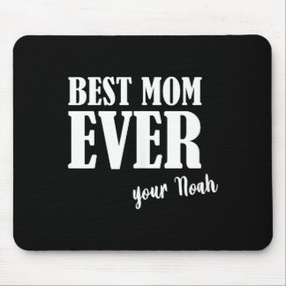Mom ever _ women mother mum first name noah  mouse pad