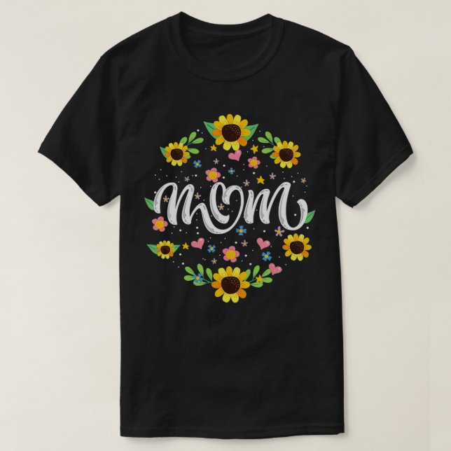 Mom Floral and Sunflower Summer Flowers  T-Shirt (Design Front)