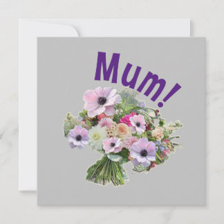 Mom! Flowers Card