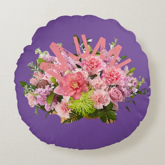Mom! Flowers Round Cushion (Front)