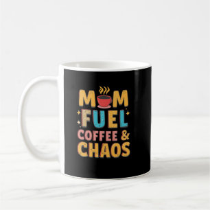 Mom Fuel Coffee & Chaos – Funny Giftful Mom Coffee Mug