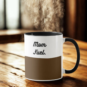 Mom Fuel Coffee Mug – Funny Gift for Moms