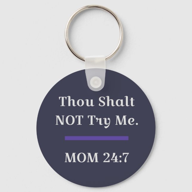 MOM Funny Sarcastic Saying Key Ring (Front)