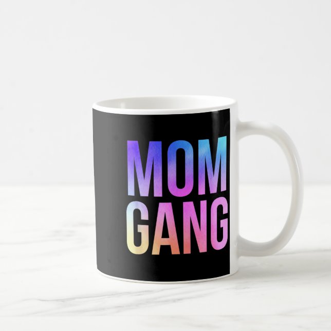 Mom Gang Funny Mom New Mom  Coffee Mug (Right)