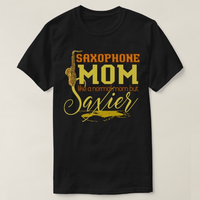 Mom Gift Jazz Music Saxophone T-Shirt (Design Front)