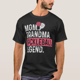Mom Grandma Pickleball Legend Player Funny Pickle T-Shirt