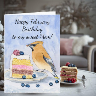 Mom Happy February Birthday Cedar Waxwing Cake Card