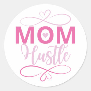 Mom hustle, Pink heart gifts Classic Round Sticker