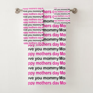 Mom I Love You Happy Mothers Day     Bath Towel Set