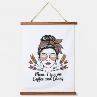 Mom I Run On Coffee And Chaos Hanging Tapestry
