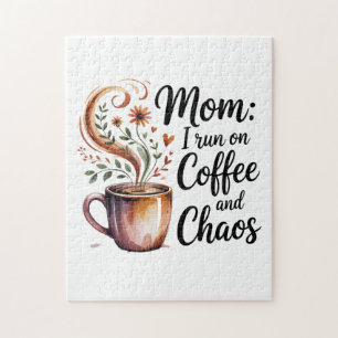 Mom I Run On Coffee And Chaos Jigsaw Puzzle