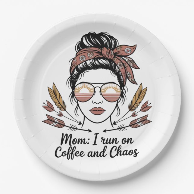 Mom I Run On Coffee And Chaos Paper Plate (Front)