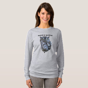MOM KNOW'S EVERYTHING T-Shirt