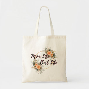 Mom Life Best Life Floral Tote Bag