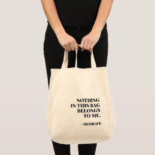 Mom Life Fun Slogan Modern Minimalist Motherhood Tote Bag