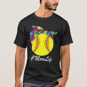 Mom Life Messy Bun Hair Autism Softball Funny Auti T-Shirt