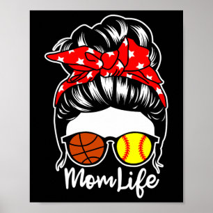 Mom Life Messy Bun Hair Softll Sketll Player Mom Poster