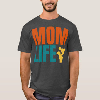 MOM LIFE T-Shirt