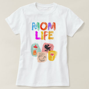 MOM LIFE T-Shirt – Joyful Motherhood Design
