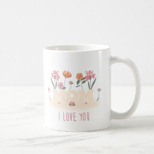 MOM LOVE Coffee Mug for her we love you