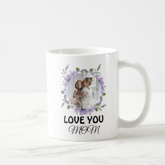 MOM LOVE Coffee Mug for her we love you