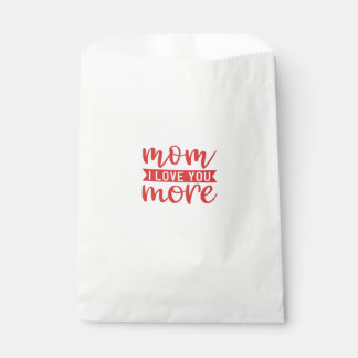 Mom Love You More Sweet Family Quote Favour Bag