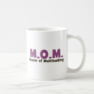 MOM Master of Multitasking Coffee Mug
