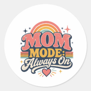 Mom Mode Always On Retro Mothers day Gift Classic Round Sticker