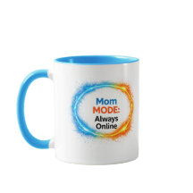 Mom Mode Always Online Funny Mug | Tech-Inspire