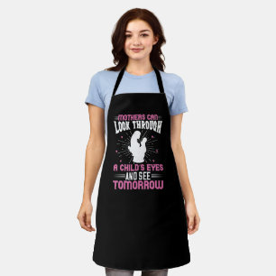 Mom - Mothers can see tomorrow Apron