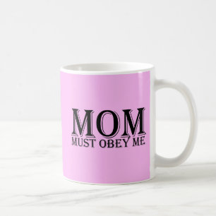MOM (must obey me) Saying Black Coffee Mug