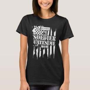 Mom My Favorite Soldier Calls Me Mom Veteran T-Shirt