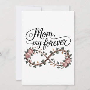 Mom, My Forever Invitation