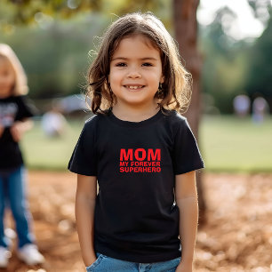 Mom My Forever Superhero red Baby T-Shirt