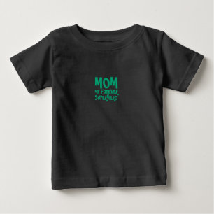 Mom My Forever Superhero turquoise Baby T-Shirt