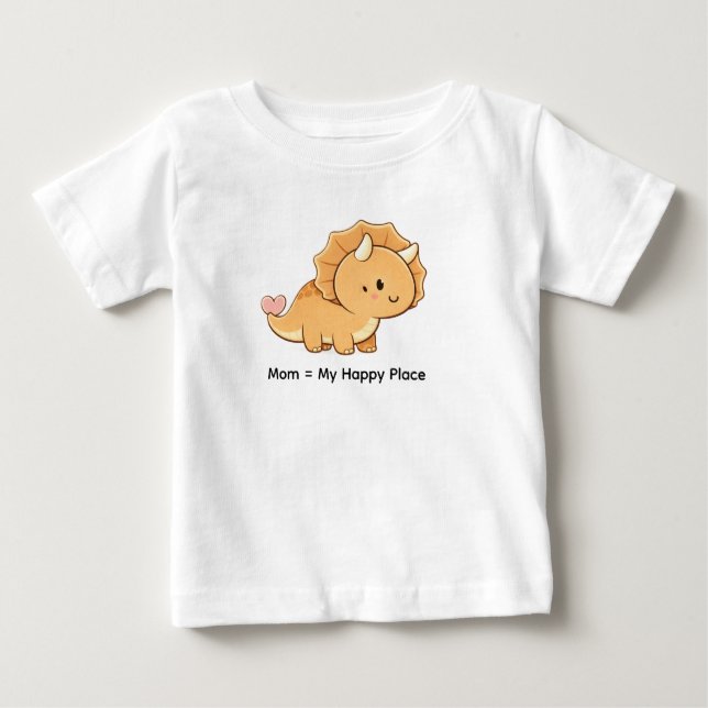 Mom = My Happy Place – Cute Baby Triceratops Illus Baby T-Shirt (Front)