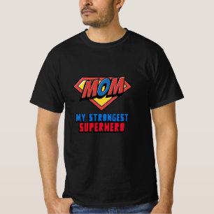 MOM My Strongest Superhero T-Shirt
