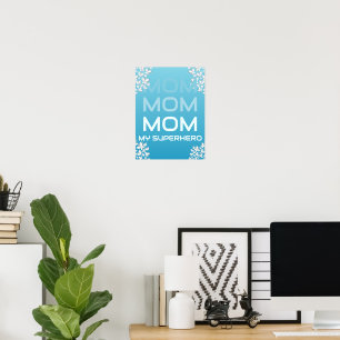 MOM My Superhero Blue Poster