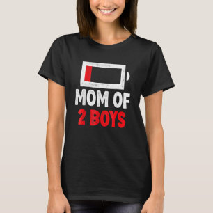 Mom Of 2 Boys Funny From Son Mothers Day Birthday T-Shirt
