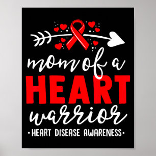 Mom Of A Heart Warrior Chd Heart Disease Awareness Poster
