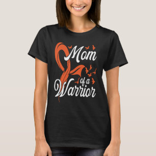 Mom Of A Warrior Support Squad Leukemia Awareness  T-Shirt