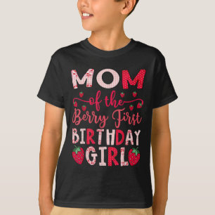 Mom Of The Berry First Birthday Girl Strawberry Lo T-Shirt
