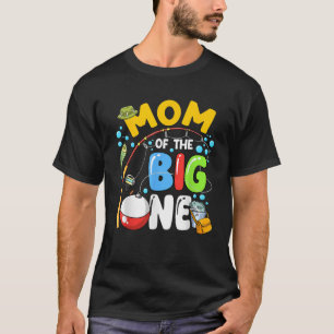 Mom Of The Big One Fishing Birthday Boy Family Par T-Shirt