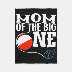 Mom Of The Big One Fishing Boy First Birthday Ofis Fleece Blanket