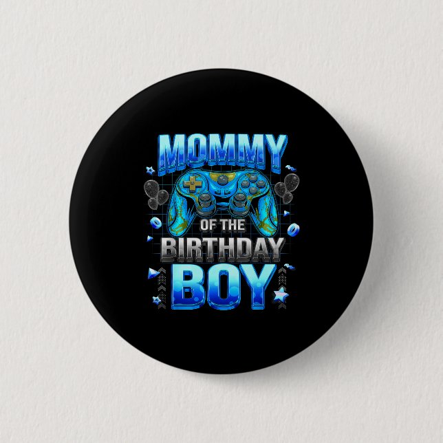 Mom Of The Birthday Boy Cool Gamer Funny Video Gam 6 Cm Round Badge (Front)