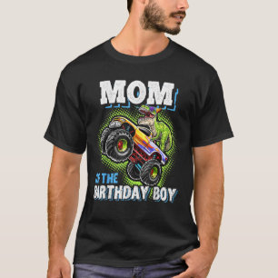 Mom of the Birthday Boy Dinosaur Monster Truck Bir T-Shirt