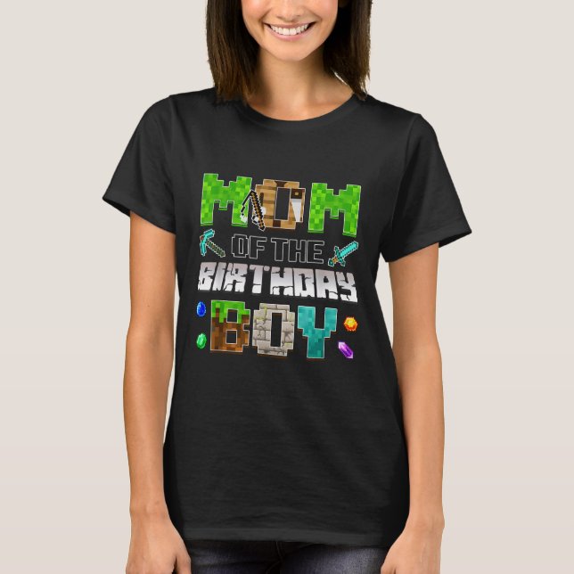 Mom Of The Birthday Boy Funny Gaming Birthday Xel  T-Shirt (Front)