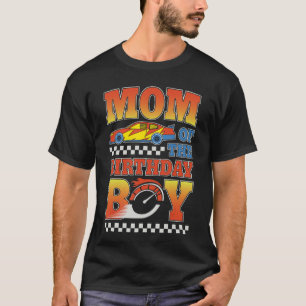 Mom Of The Birthday Boy Race Driver Racing Bday Cr T-Shirt