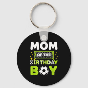Mom Of The Birthday Boy Soccer Mom Birthday Key Ring